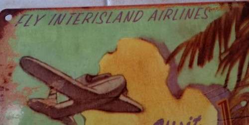 TIN ADVERTISEMENT SIGN FOR INTERISLAND AIRLINES  (VISIT HONOLULU) 40 X 30 CM