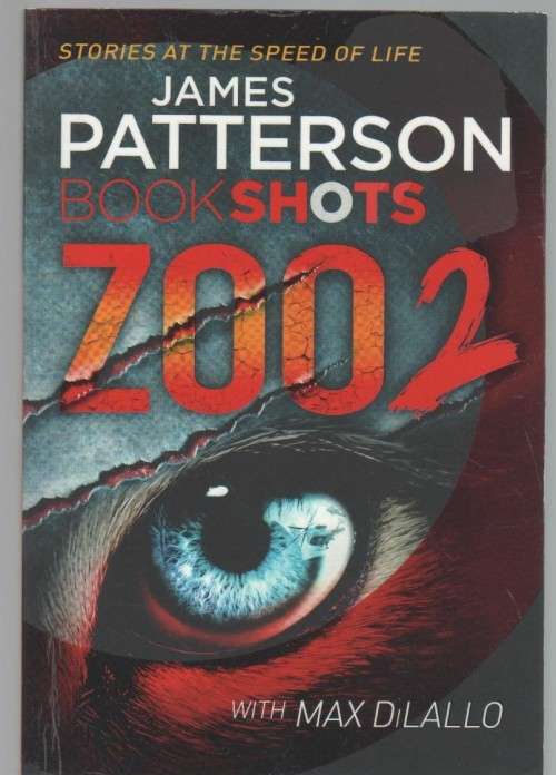 BOOKSHOTS, ZOO 2 - JAMES PATTERSON (2016)