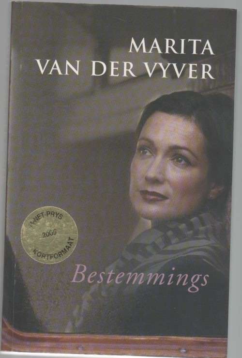 BESTEMMINGS - MARITA VAN DER VYVER (4 DE DRUK 2006) GETEKEN