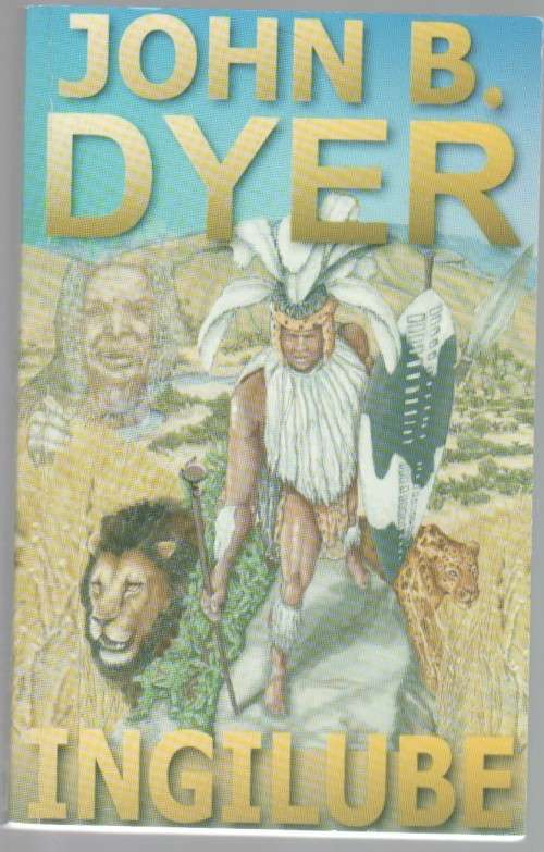 INGILUBE  - JOHN B DYER (AUTOGRAPHED)