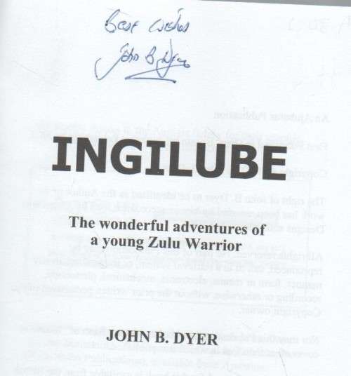 INGILUBE  - JOHN B DYER (AUTOGRAPHED)