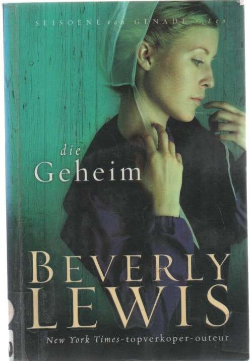 DIE GEHEIM - BEVERLEY LEWIS (1 STE UITGAWE 2011)