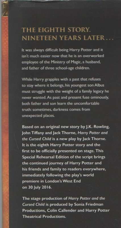 HARRY POTTER AND THE CURSED CHILD, PARTS ONE AND TWO - J K ROWLING (1 ST PUBLISHED 2016)