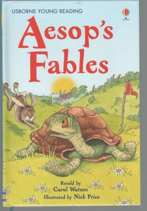 AESOP`S FABLES - CAROL WATSON (1 ST PUBLISHED 2007)