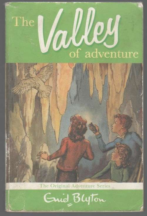 THE VALLEY OF ADVENTURE - ENID BLYTON (2007)