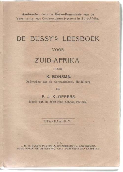 DE BUSSY`S LEESBOEK VOOR ZUID-AFRIKA, STANDAARD IV - K BONSMA EN P J KLOPPERS (1916)