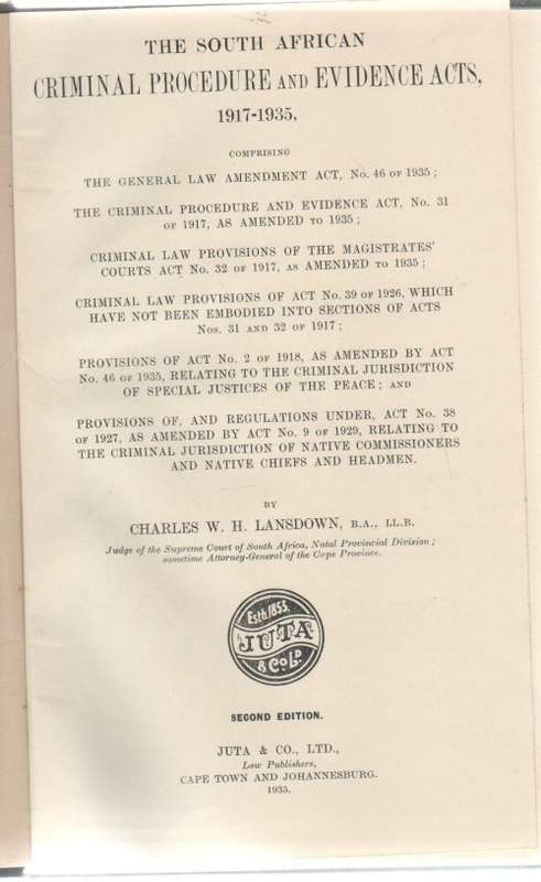 THE SOUTH AFRICAN CRIMINAL PROCEDURE ACTS - CHARLES W H LANSDOWN (1935)