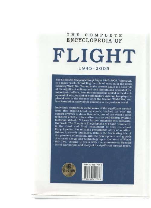 THE COMPLETE ENCYCLOPEDIA OF FLIGHT, 1945 -2005 - JOHN BATCHELOR & MALCOLM V LOWE (2005)