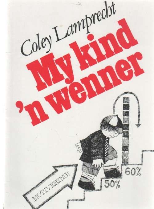 MY KIND `N WENNER - COLEY LAMPRECHT (1 STE DRUK 1988)