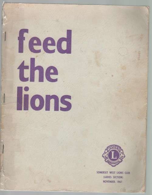 FEED THE LIONS - SOMERSET WEST LIONS CLUB (LADIES SECTION) 1967