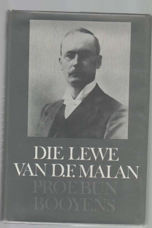 DIE LEWE VAN D F MALAN - PROF BUN BOOYENS (1969)