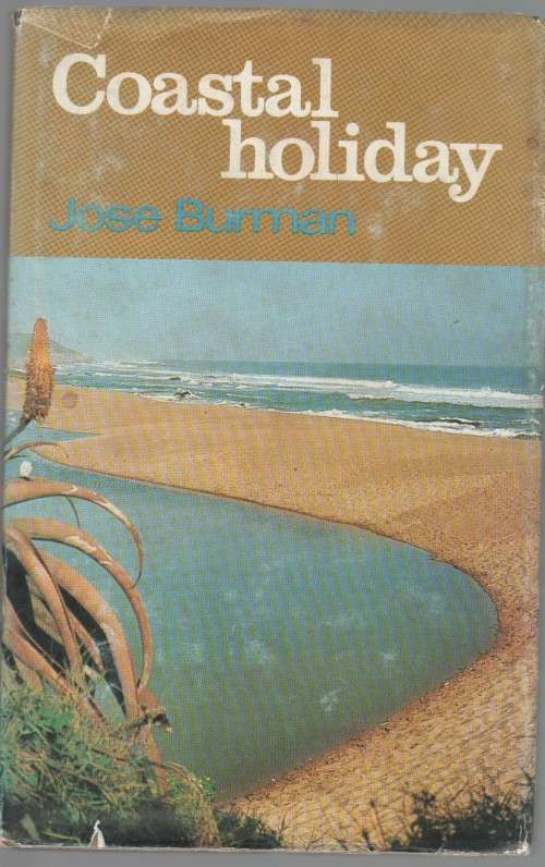 COASTAL HOLIDAY - JOSE BURMAN (1 ST PUBLISHED 1978)