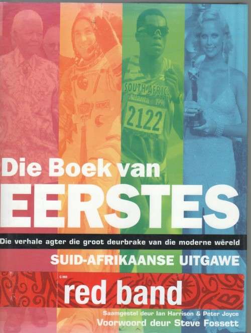 DIE BOEK VAN EERSTES, SUID AFRIKAANSE UITGAWE - IAN HARRISON & PETER JOYCE (1 STE UIG 2005)