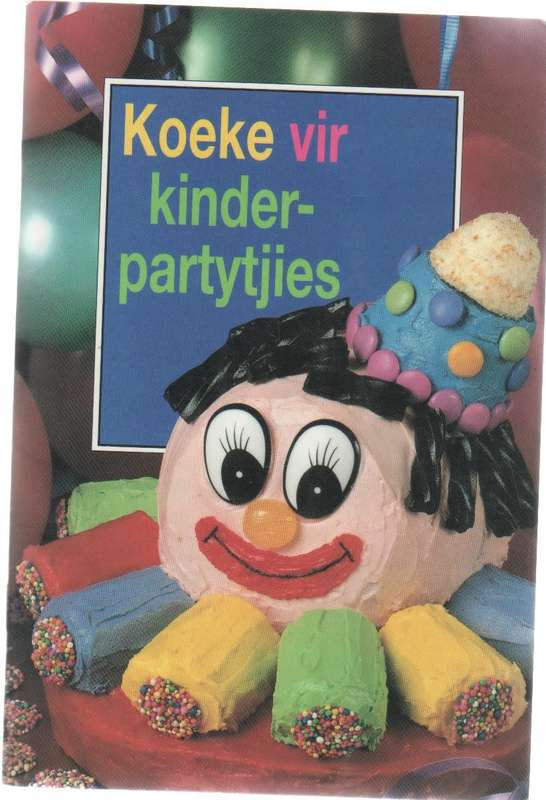 KOEKE VIR KINDER-PARTYTJIES - STRUIK UITGEWERS (VERTAAL DEUR ANNE-MARIE HICKS (1995)