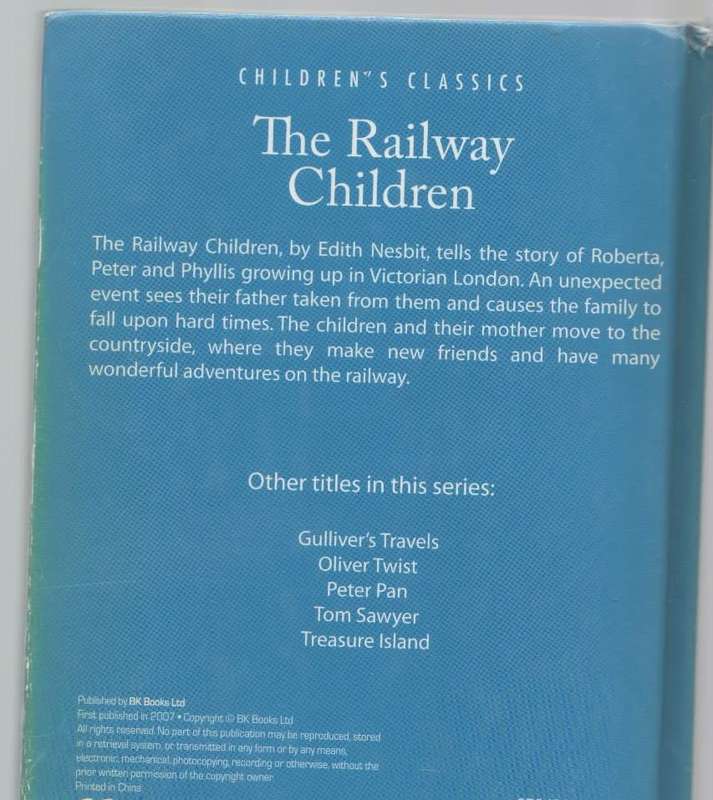 THE RAILWAY CHILDREN - EDITH NESBIT (1 ST PUBLISHED 2007)