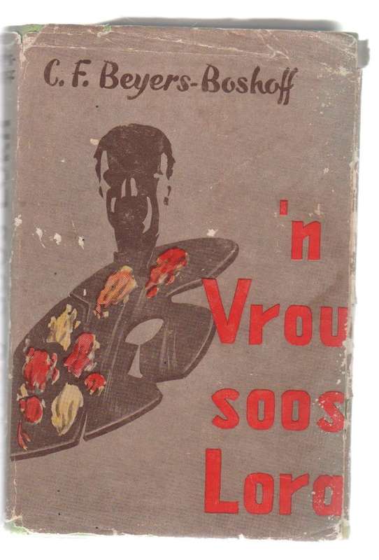 `N VROU SOOS LORA - C F BEYERS-BOSHOFF (1965)