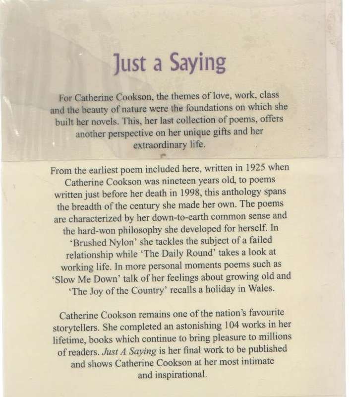 JUST A SAYING, HER FINAL WORK - CATHERINE COOKSON (2003)