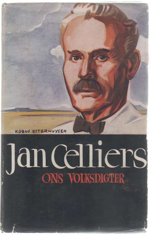 JAN CELLIERS, ONS VOLKSDIGTER - P J NIENABER (1951)
