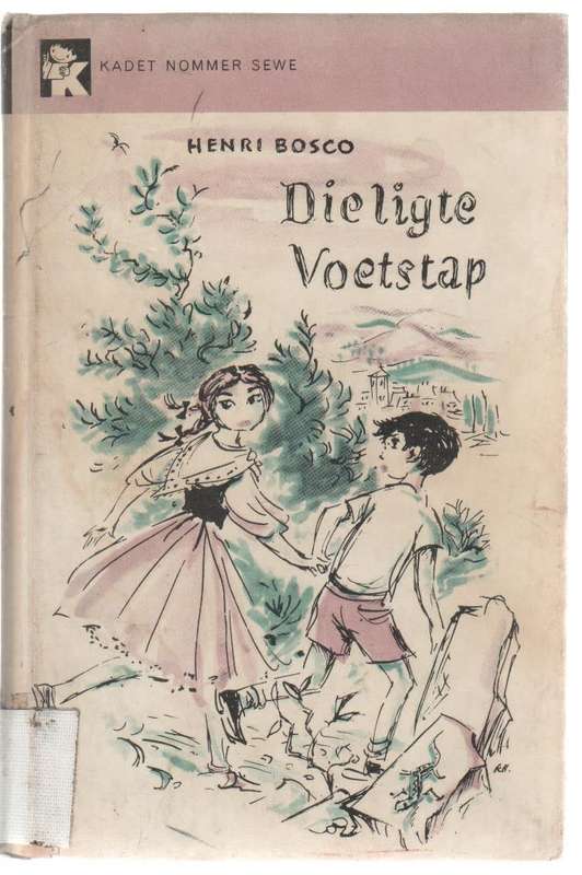 DIE LIGTE VOETSTAP , KADET NO 7 - HENRI BOSCO (1957)