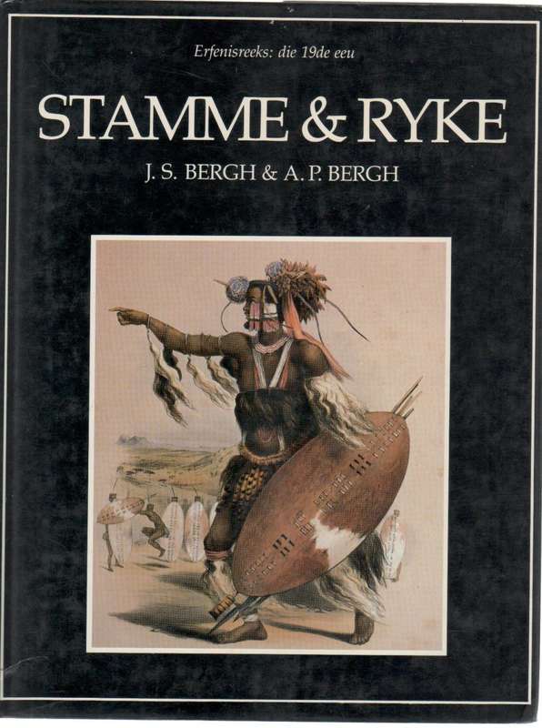 STAMME & RYKE, ERFENISREEKS: 19 DE EEU - J S BERGH & A P BERGH (1 STE UITGAWE 1984)