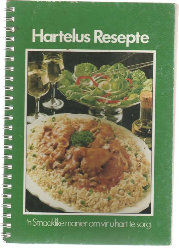 HARTELUS RESEPTE , `N SMAAKLIKE MANIER OM VIR U HART TE SORG - HARTSTIGTING / HEART FOUNDATION S A