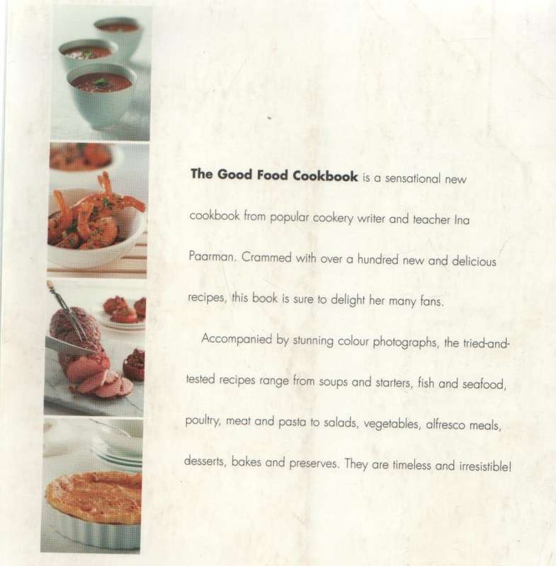 THE GOOD FOOD COOKBOOK - INA PAARMAN (1 ST PUBLISHED 2000)