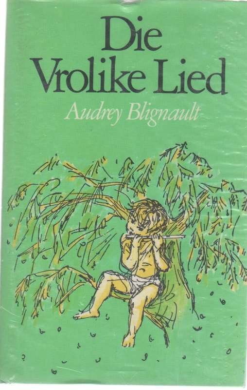 DIE VROLIKE LIED - AUDREY BLIGNAUT (2 DE DRUK 1981)