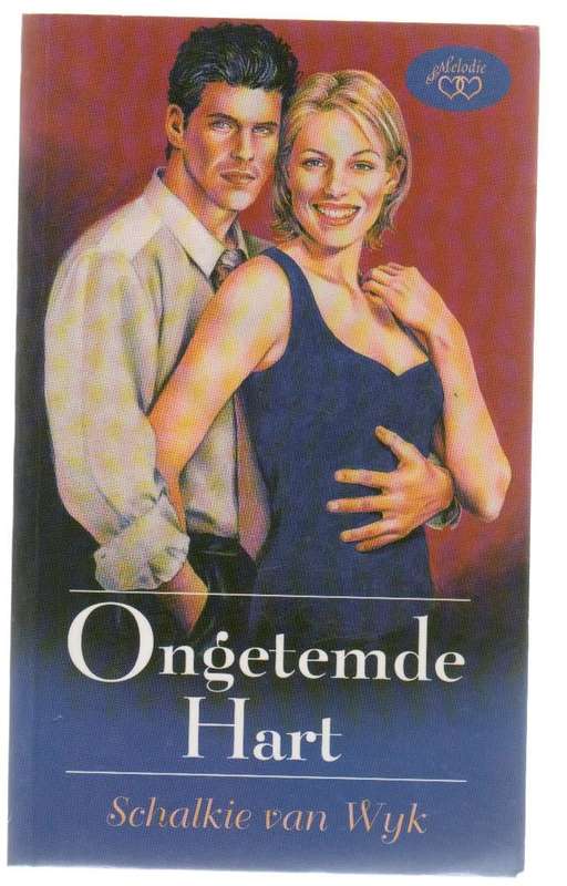 ONGETEMDE HART - SCHALKIE VAN WYK (1 STE UITGAWE 2005)