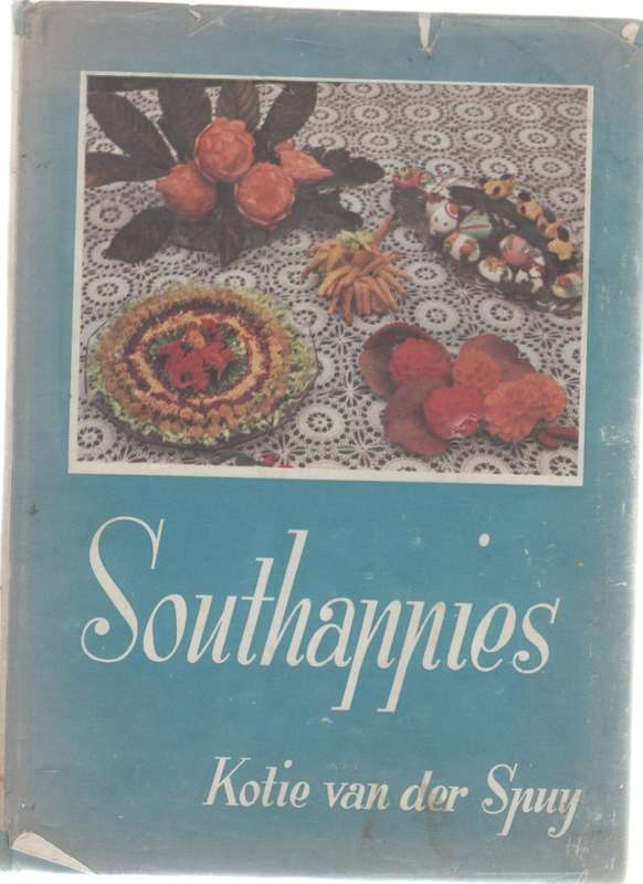 SOUTHAPPIES - KOTIE VAN DER SPUY (DERDE DRUK) VOORWOORD 1947 GEDATEER