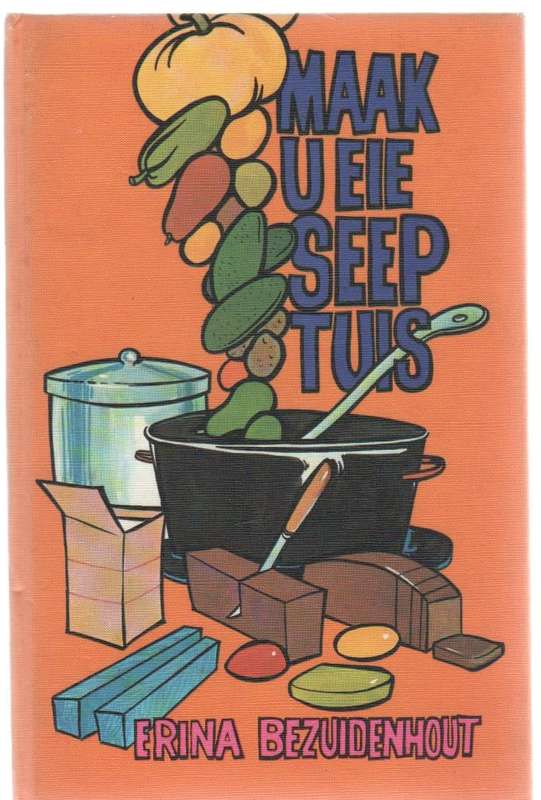 MAAK U EIE SEEP TUIS - ERINA BEZUIDENHOUT (1 STE UITGAWE 1974)