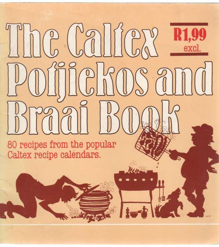 THE CALTEX POTJIEKOS AND BRAAI BOOK