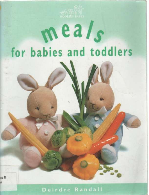 MEALS FOR BABIES AND TODDLERS - DEIRDRE RANDALL (1 ST PUBLISHED 1997)