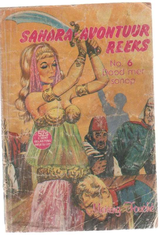 SAHARA AVONTUUR REEKS, NO 6, DOOD MET SONOP - MEIRING FOUCHE (KAFEEBOEKIE)