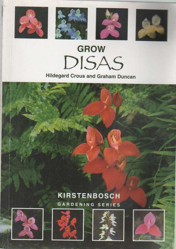 GROW DISAS - HILDEGARD CROUS AND GRAHAM DUNCAN (2006)