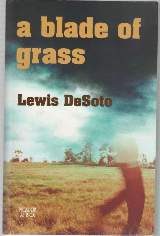 A BLADE OF GRASS - LEWIS DESOTO (2003)