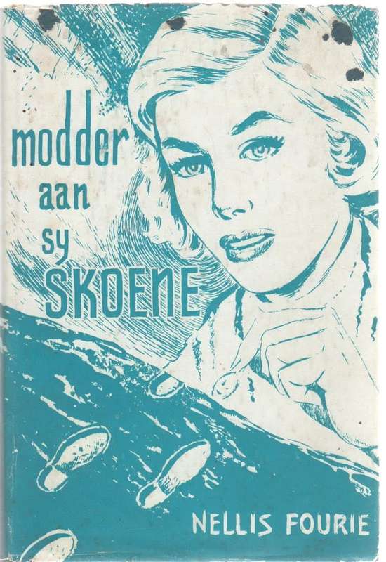 MODDER AAN SY SKOENE - NELLIS FOURIE (1960)