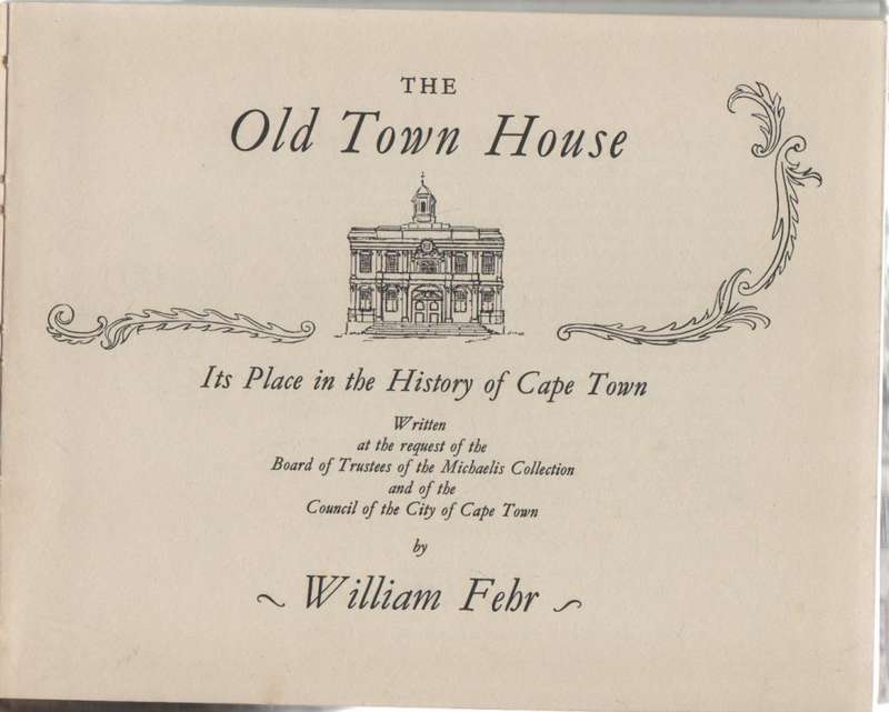THE OLD TOWN HOUSE, DIE BURGER RAAD-EN-WAGHUIS - WILLIAM FEHR (1955)