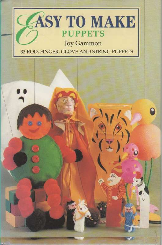 EASY TO MAKE PUPPETS - JOY GAMMON (1996)