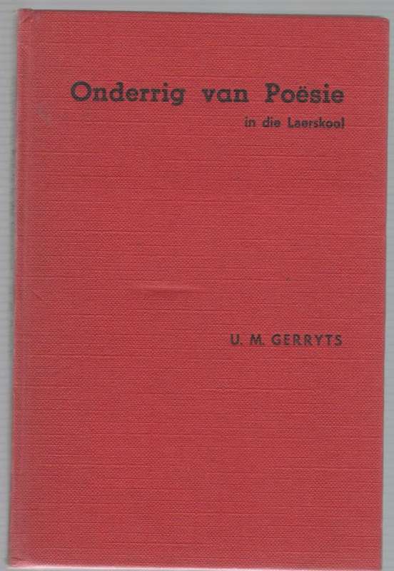 ONDERRIG VAN POESIE IN DIE LAERSKOOL - U M GERRYTS (1961)