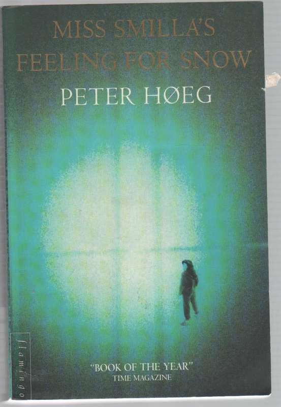 MISS SMILLA`S FEELING FOR SNOW - PETER HOEG (1994)