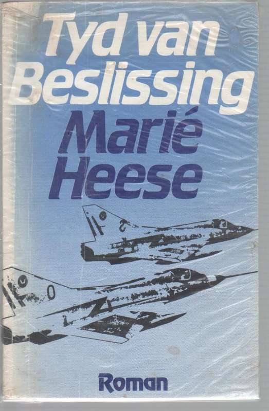 TYD VAN BESLISSING - MARIE HEESE (1987)
