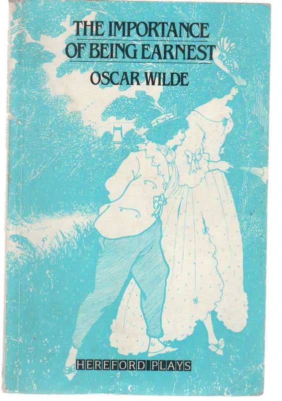 THE IMPORTANCE OF BEING EARNEST - OSCAR WILDE - E R WOOD  (1989)