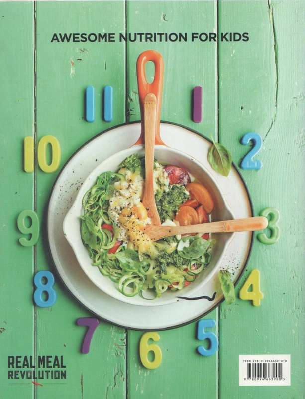 REAL MEAL REVOLUTION RAISING SUPERHEROES, THE KIDS BOOK - PROF TIM NOAKES (1 ST PUBL 2015)