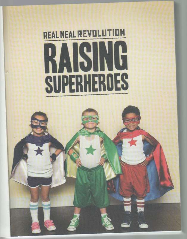 REAL MEAL REVOLUTION RAISING SUPERHEROES, THE KIDS BOOK - PROF TIM NOAKES (1 ST PUBL 2015)