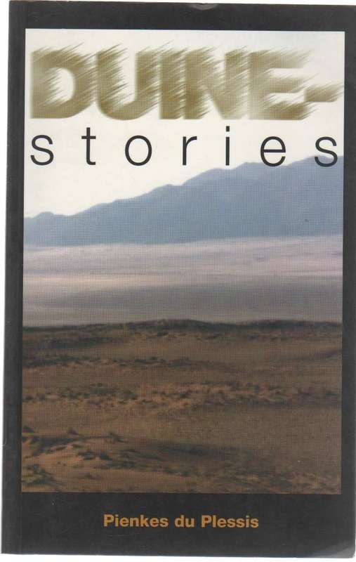 DUINE STORIES - PIENKES DU PLESSIS (1 STE UITGAWE 1996)