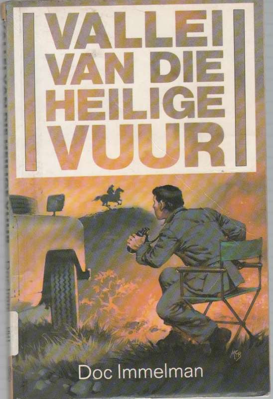 VALLEI VAN DIE HEILIGE VUUR - DOC IMMELMAN (2 DE UITGAWE 1993)