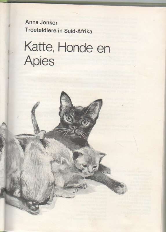 KATTE HONDE EN APIES - ANNA JONKER (1 STE DRUK 1982)