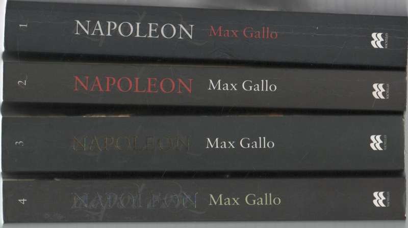 SET OF 4 PAPERBACKS IN THE NAPOLEON SERIES BY MAX GALLO (NUMBERS 1,2,3 AND 4)
