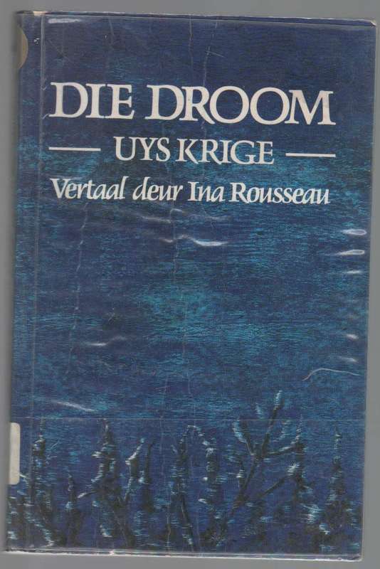 DIE DROOM - UYS KRIGE (1 STE UITGAWE 1989)