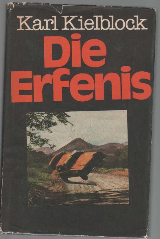 DIE ERFENIS - KARL KIELBLOCK (1 STE UITGAWE 1982)